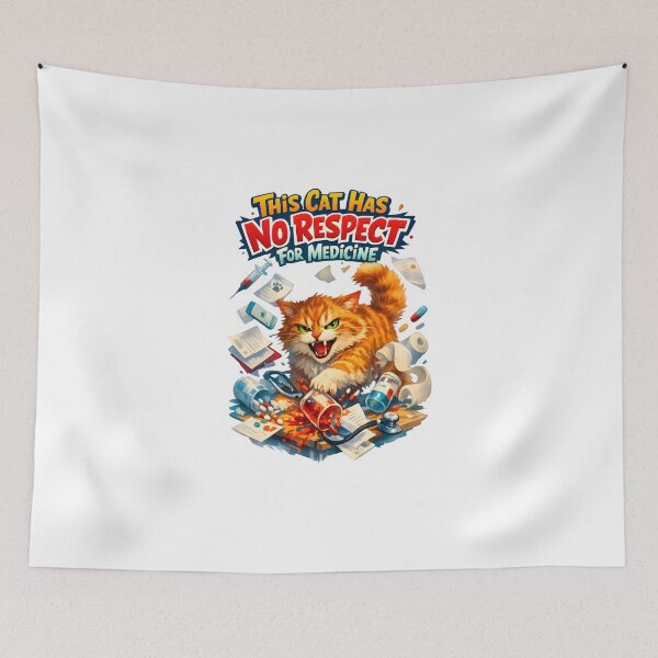 Item preview, This Cat Has No Respect For Medicine – Funny Angry Cat Vet Design designed and sold by Bettybee00.