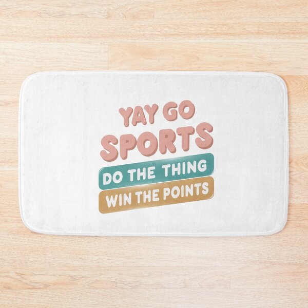 Item preview, Yay Sportsball Do The Thing Win The Points designed and sold by kreativa01.