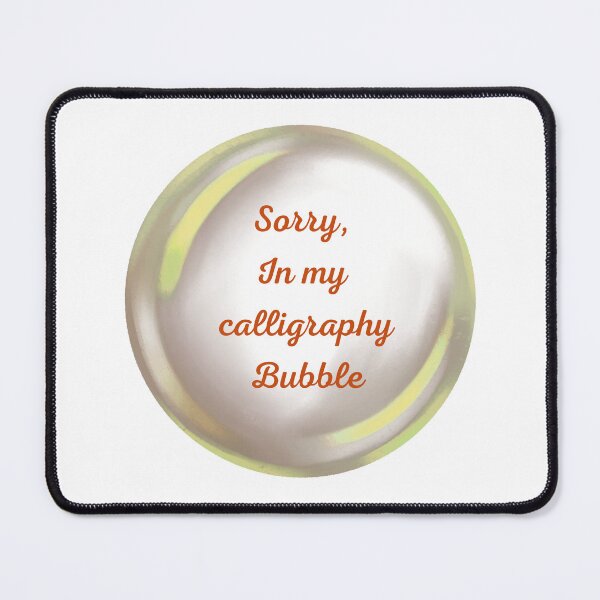 Item preview, Sorry, in my Calligraphy bubble designed and sold by serenebookworm.