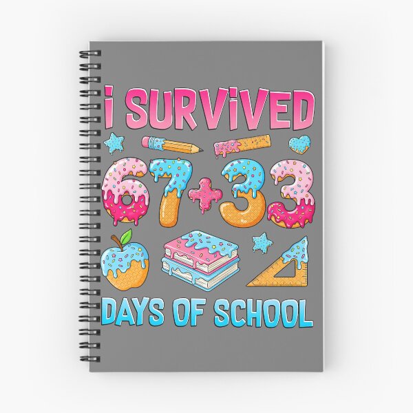 Item preview, I Survived 67 33 Days of School 100 Days of School 67 Meme  designed and sold by mjohnson9.