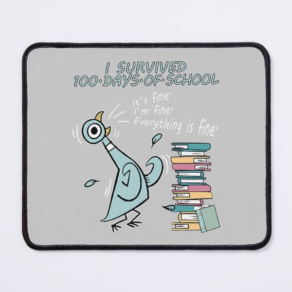 Item preview, I Survived 100 Days of School Its Fine 100th Day Pigeon Bird designed and sold by mjohnson9.