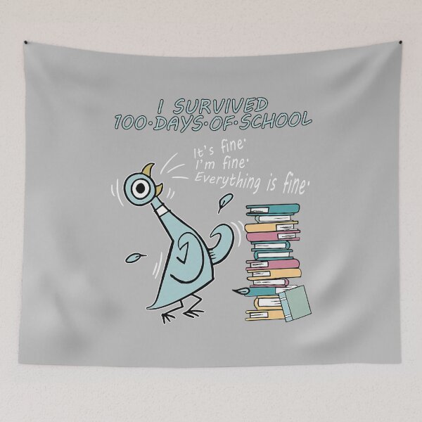 Item preview, I Survived 100 Days of School Its Fine 100th Day Pigeon Bird designed and sold by mjohnson9.