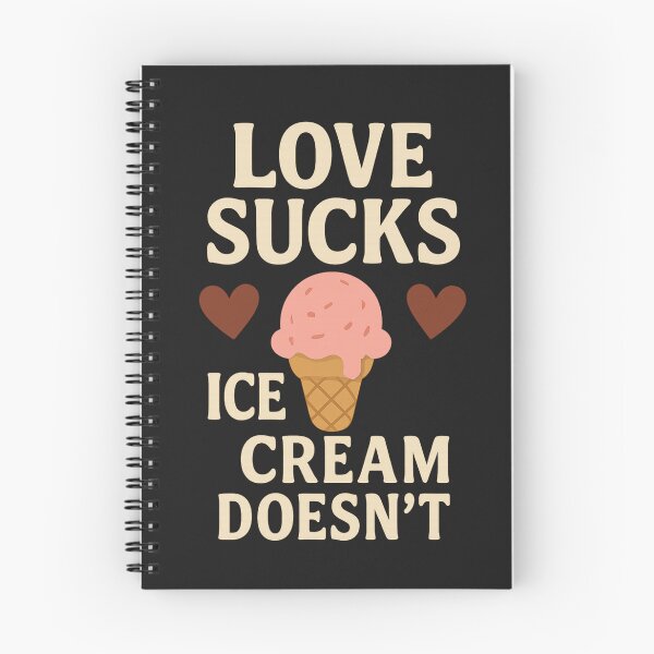 Item preview, “Love Sucks, Ice Cream Doesn’t” anti-valentine love quote designed and sold by Mudikeys.