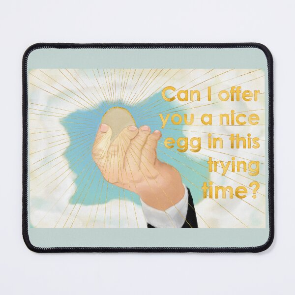 Item preview, Can I offer you a nice egg in this trying time? designed and sold by linskikips.