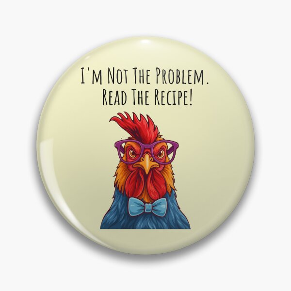 Item preview, I'm Not The Problem. Read The Recipe! designed and sold by FanFest.