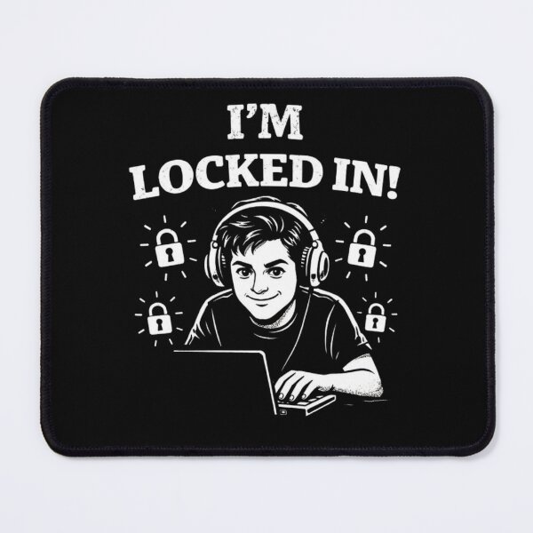 Item preview, I’m Locked In! – Focus Mode Productivity Humor Design designed and sold by RollFuzzy.