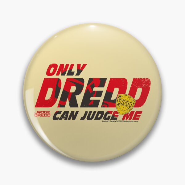 Item preview, Judge Dredd Only Dredd Can Judge Me designed and sold by All-And-Every.