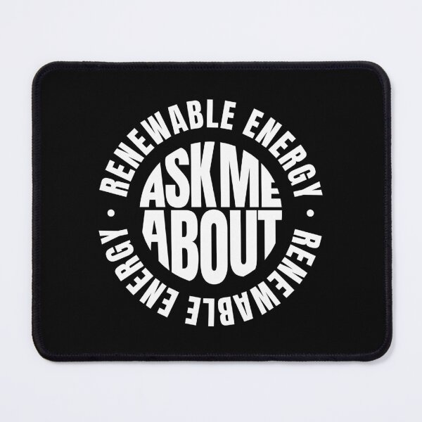 Item preview, Ask me About Renewable Energy designed and sold by MaryAller.