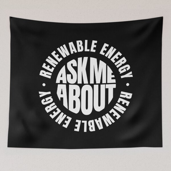 Item preview, Ask me About Renewable Energy designed and sold by MaryAller.