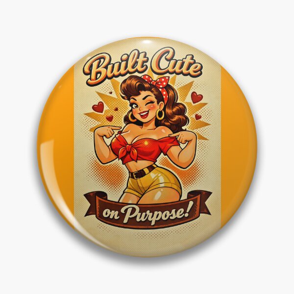 Item preview, Built Cute on Purpose! - Classic Bombshell designed and sold by PeodeesCrazy.