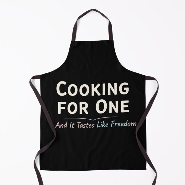 Item preview, Cooking For One Freedom Quote,Funny Single Life Chef Quote designed and sold by Meryem Mamouni.