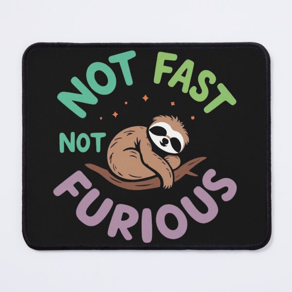 Item preview, Not Fast Not Furious – Chill Sloth Funny Parody Design designed and sold by Sparkofart07.