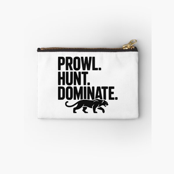 Item preview, Prowl. Hunt. Dominate. designed and sold by Frank Ring.