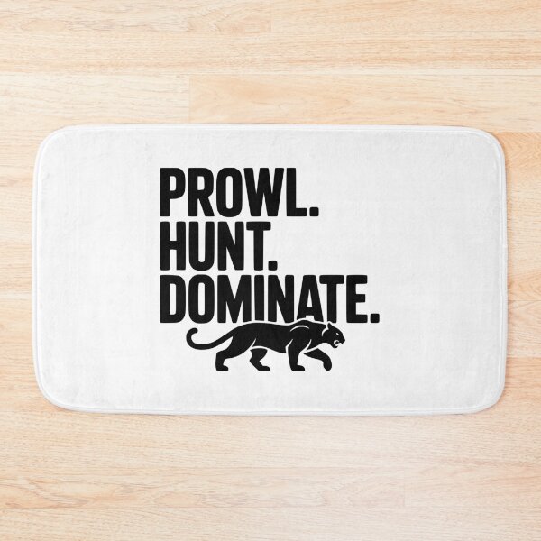 Item preview, Prowl. Hunt. Dominate. designed and sold by Frank Ring.