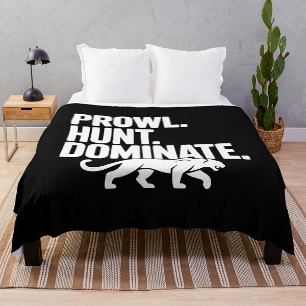 Item preview, Prowl. Hunt. Dominate. designed and sold by Frank Ring.
