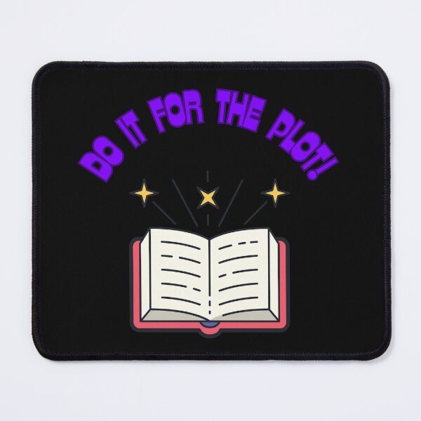 Item preview, Do it for the plot design designed and sold by Sunmoonx.