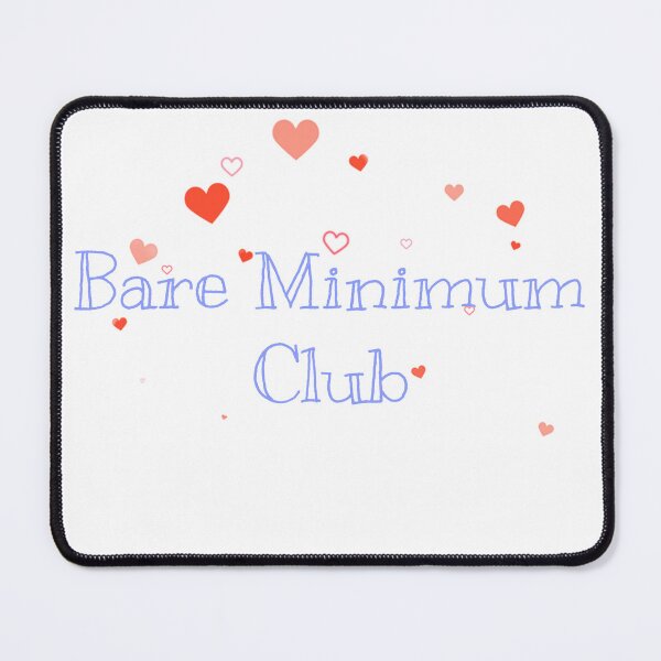 Item preview, Bare Minimum Club  designed and sold by anonymousratrat.