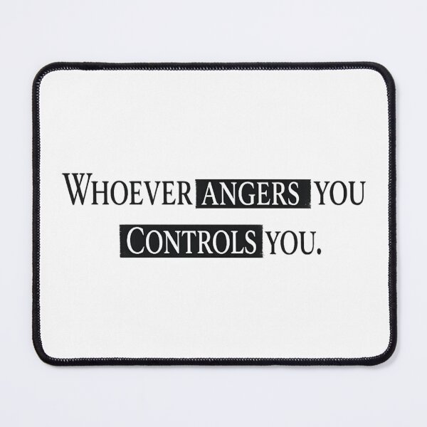 Item preview, Whoever Angers You Controls You – Minimalist Stoic Quote Design designed and sold by POD DYNASTY.