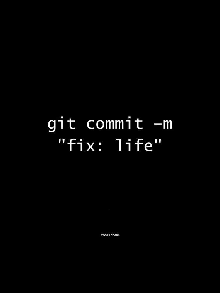 Thumbnail 4 of 4, iPhone Case, git commit -m "fix: life" – Programmer Humor – Code 6 Coffee designed and sold by Code6Coffee.