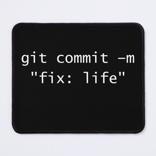 Item preview, git commit -m "fix: life" – Programmer Humor – Code 6 Coffee designed and sold by Code6Coffee.