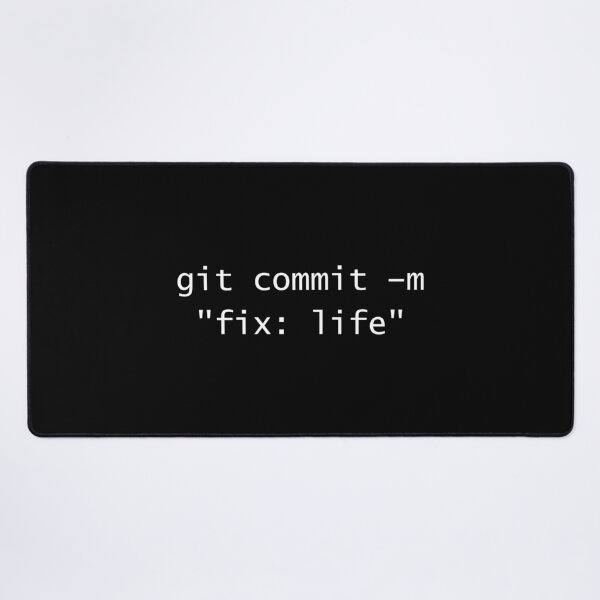 Item preview, git commit -m "fix: life" – Programmer Humor – Code 6 Coffee designed and sold by Code6Coffee.
