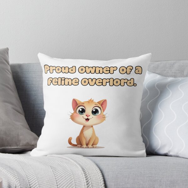 Item preview, Proud owner of a feline overlord. designed and sold by NatureUnleashed.