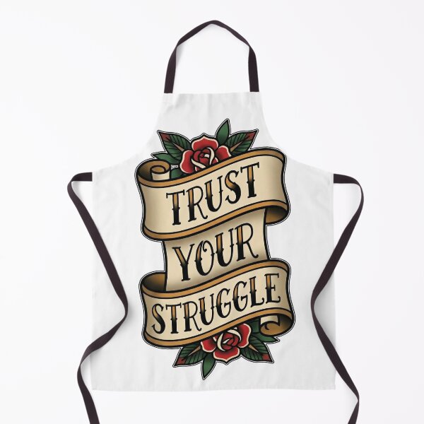 Item preview, Trust Your Struggle designed and sold by Inked Intent.
