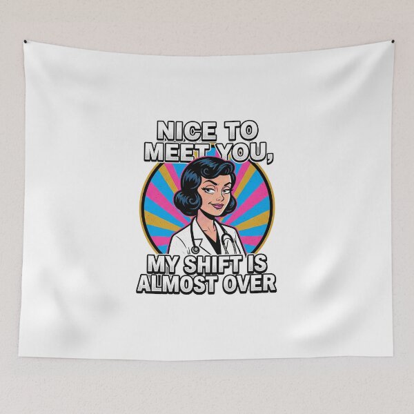 Item preview, Nice To Meet You My Shift Is Almost Over Retro Graphic designed and sold by chattsuede.