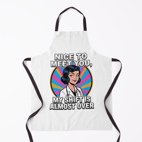 Item preview, Nice To Meet You My Shift Is Almost Over Retro Graphic designed and sold by chattsuede.