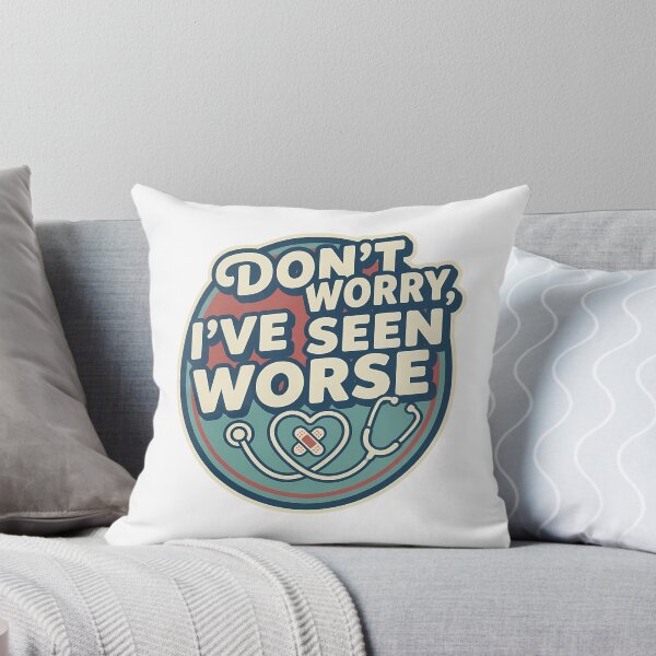 Item preview, Don't Worry I've Seen Worse Funny Retro Graphic for Nurses designed and sold by chattsuede.