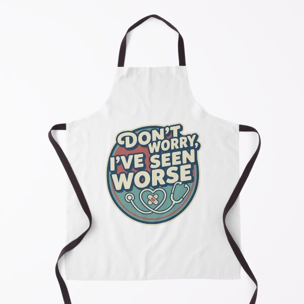 Item preview, Don't Worry I've Seen Worse Funny Retro Graphic for Nurses designed and sold by chattsuede.