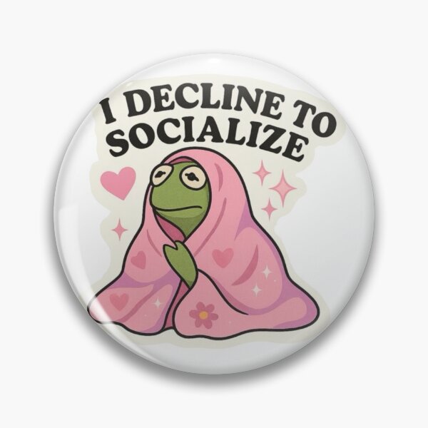 Item preview, Funny meme: I decline to socialize designed and sold by urfer.