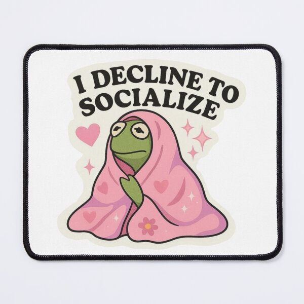 Item preview, Funny meme: I decline to socialize designed and sold by urfer.