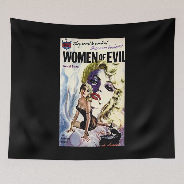 Item preview, WOMEN OF EVIL. They Want to Control Their Own Bodies?? designed and sold by ModernPulp.