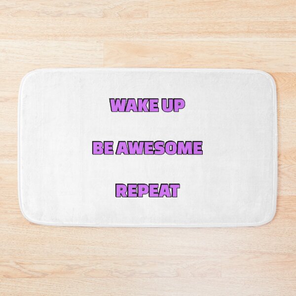 Item preview, Wake up Be Awesome Repeat - short motivational phrases designed and sold by Inspirationmotivation.