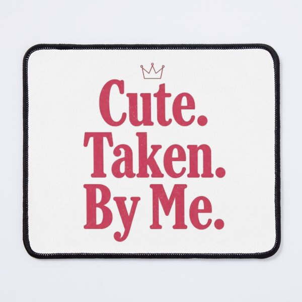 Item preview, Cute Taken By Me Self Love, Confidence Valentine Graphic designed and sold by NRcollections24.