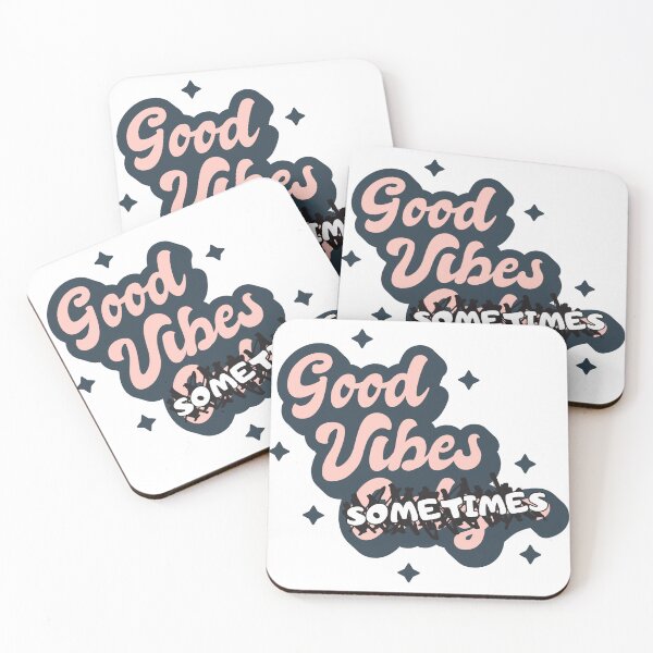 Item preview, Good Vibes...Sometimes designed and sold by Bratty Inner Child.