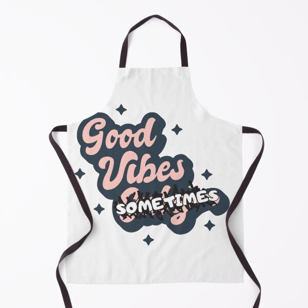 Item preview, Good Vibes...Sometimes designed and sold by Bratty Inner Child.