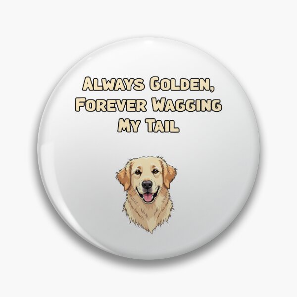 Item preview, Always Golden, Forever Wagging My Tail designed and sold by NatureUnleashed.