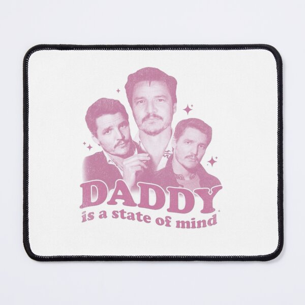 Item preview, Pedro Pascal Daddy is a state of mind designed and sold by hotpeople.