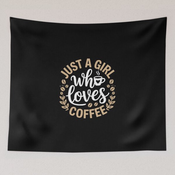 Item preview, Just a Girl Who Loves Coffee designed and sold by jkrphoto.