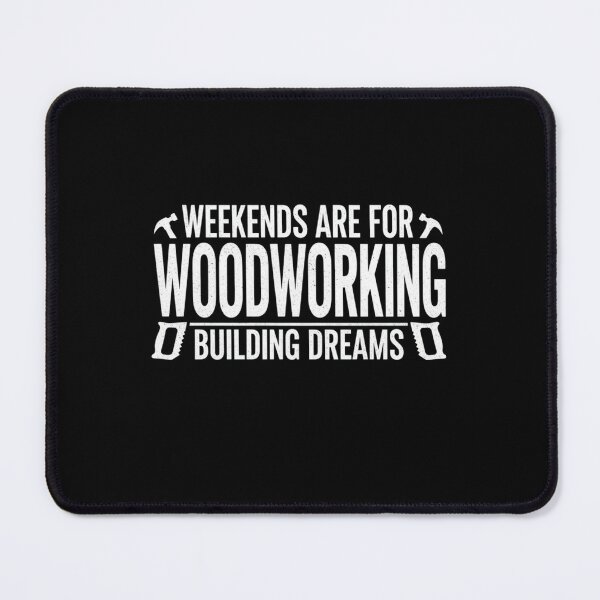 Item preview, Weekends Are For Woodworking Building Dreams Carpenter designed and sold by Hohohaxi.