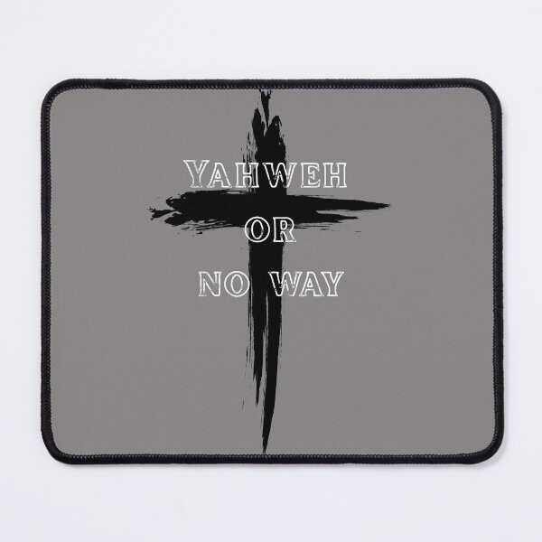 Item preview, Yahweh or no way designed and sold by designsfromhim.
