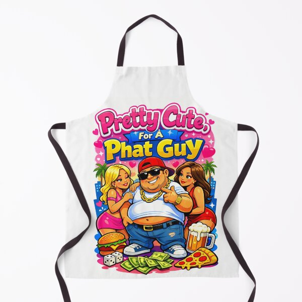 Item preview, Pretty Cute, For A Phat Phat Guy designed and sold by PeodeesCrazy.