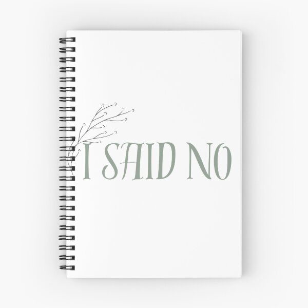 Item preview, i said no – bold minimalist boundary quote designed and sold by ZEYCAT.