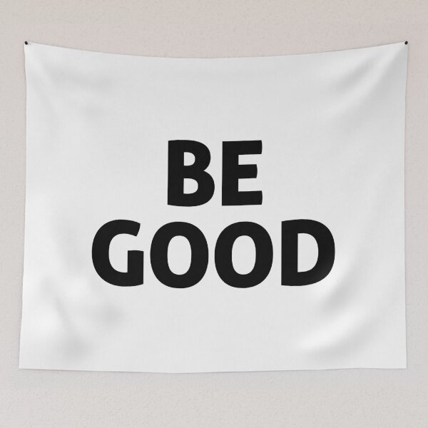 Item preview, Be Good designed and sold by Jess Willow.
