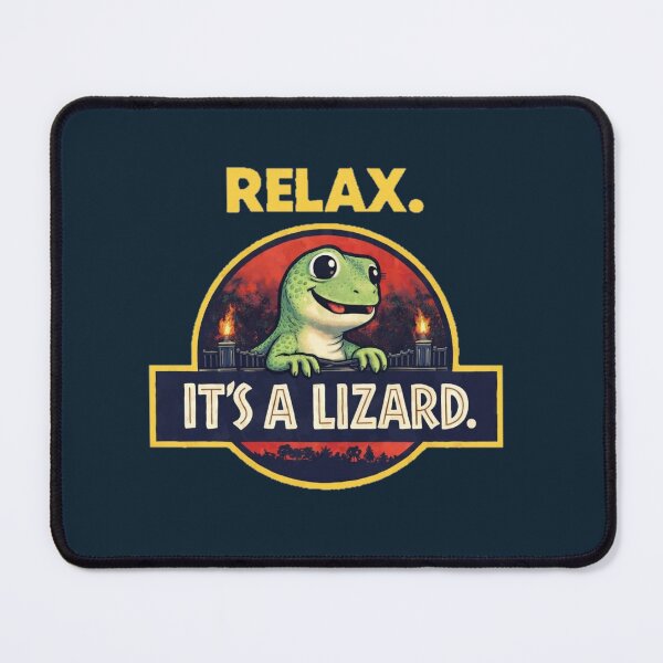 Item preview, RELAX IT'S JUST A LIZARD designed and sold by 97Ts.