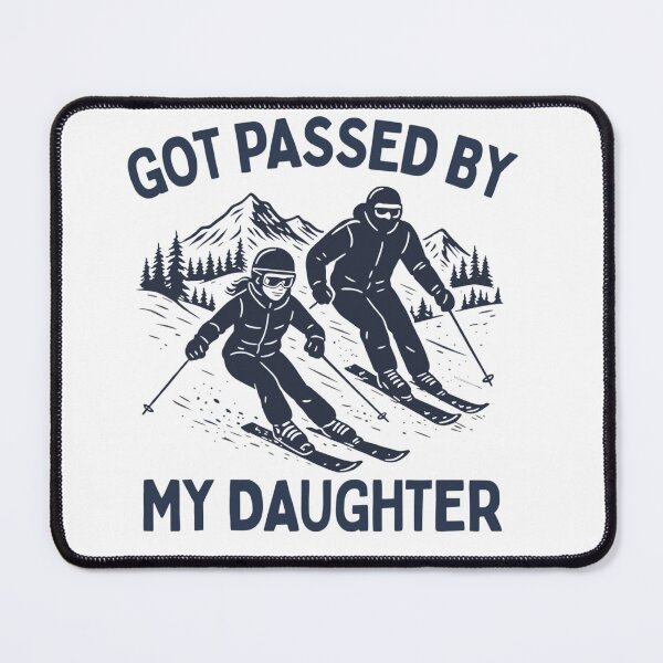 Item preview, Got Passed By My Daughter" Funny Skiing designed and sold by MOHAMED.