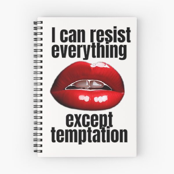 Item preview, I can resist everything except temptation. designed and sold by ArtGreg.