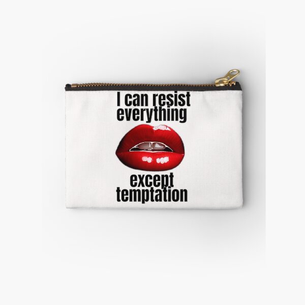 Item preview, I can resist everything except temptation. designed and sold by ArtGreg.